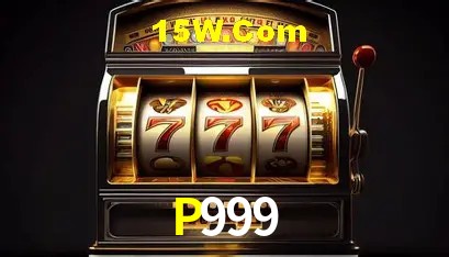 Jogos populares e pagamentos rápidos na P999